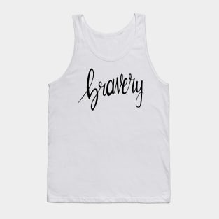 Bravery Tank Top